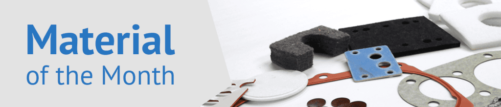 Material of the Month: Closed Cell Sponge Rubber